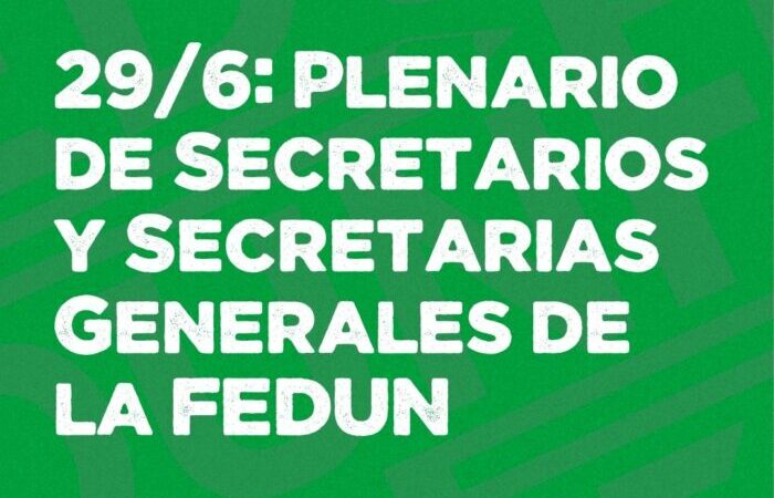 Plenario de FEDUN: el aumento no alcanza, exigimos que se cumpla la ley