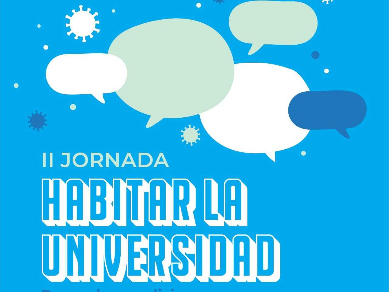Invitación a participar de la II Jornada “Habitar la Universidad”