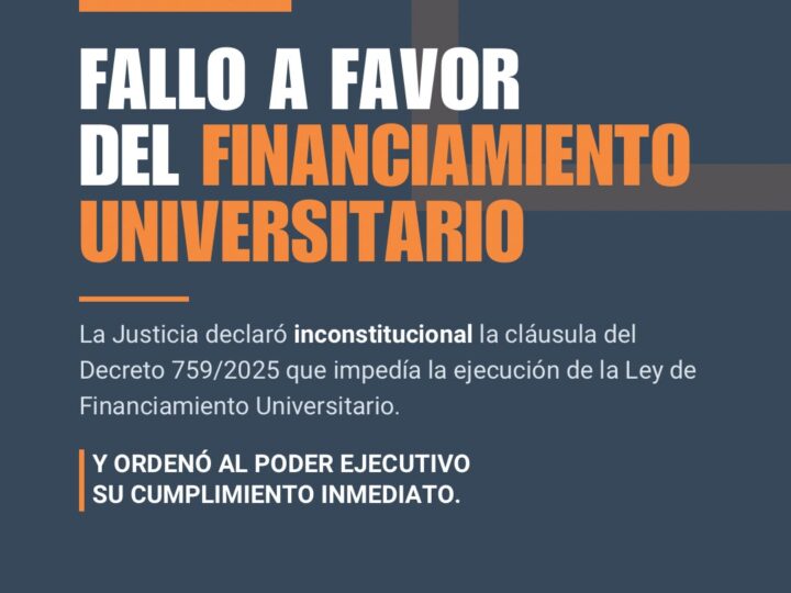 La Justicia pone límites al Poder Ejecutivo y ordena cumplir la Ley de Financiamiento Universitario