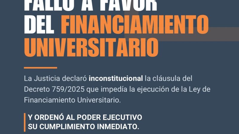 La Justicia pone límites al Poder Ejecutivo y ordena cumplir la Ley de Financiamiento Universitario