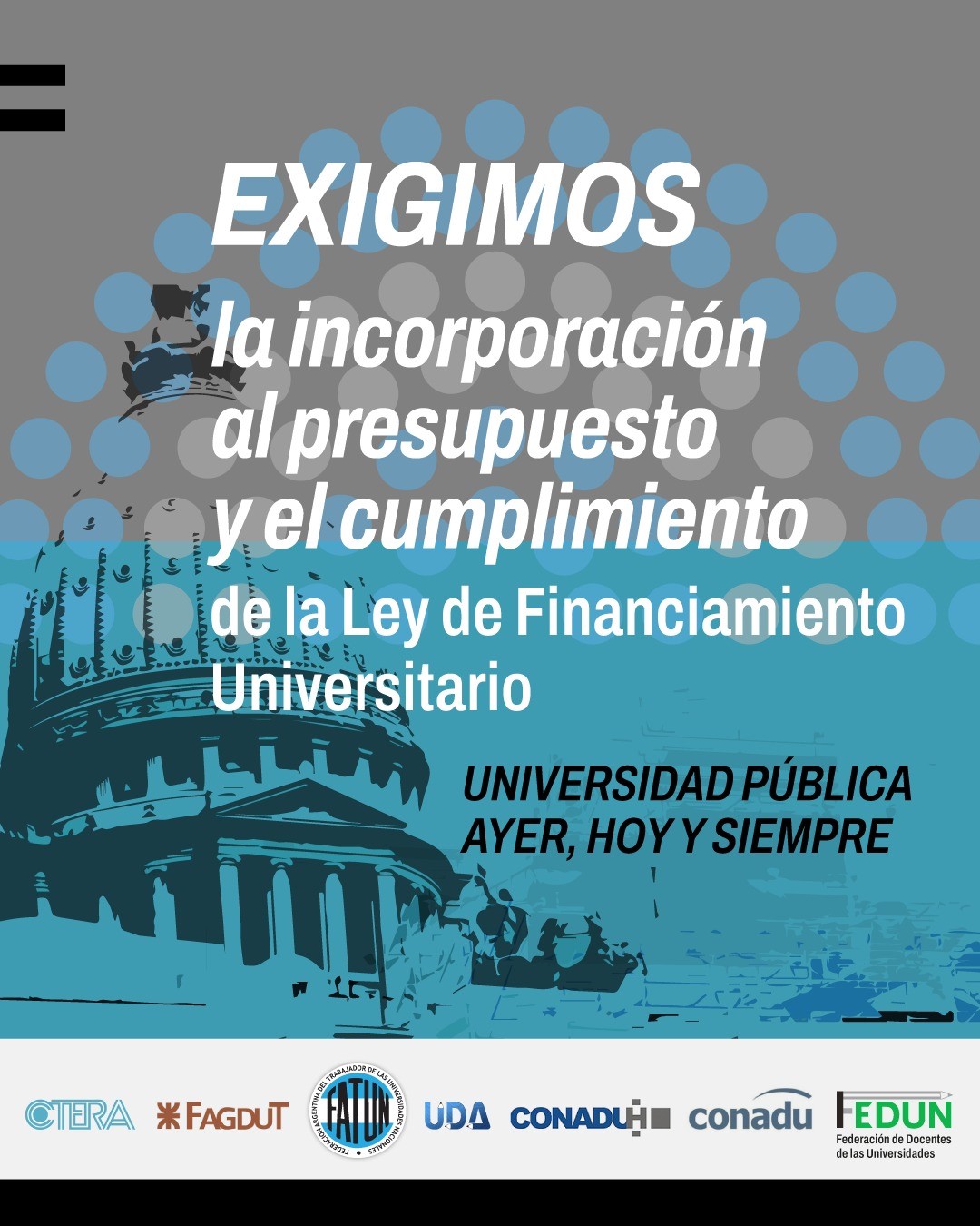 Exigimos incorporación al presupuesto y cumplimiento de la Ley de Financiamiento Universitario